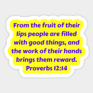 Bible Verse Proverbs 12:14 Sticker